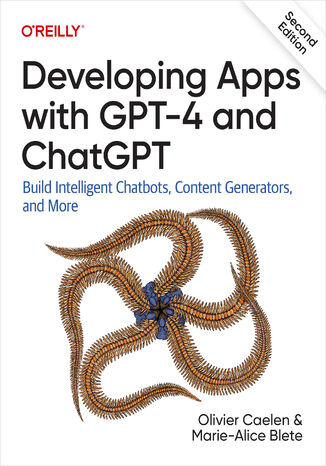 Okładka: Developing Apps with GPT-4 and ChatGPT. 2nd Edition