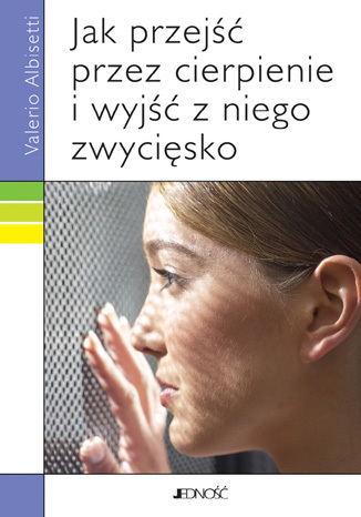 Okładka książki/ebooka Jak przejść przez cierpienie i wyjść z niego zwycięsko