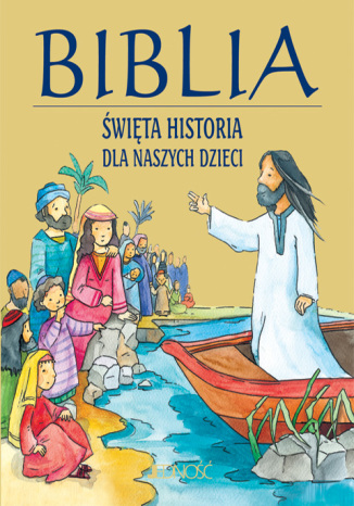 Biblia. wita historia dla naszych dzieci Opracowanie zbiorowe - okadka ebooka