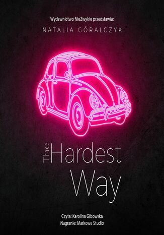 The Hardest Way Natalia Góralczyk The Hardest Way Natalia Góralczyk