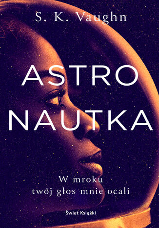 Astronautka S.K. Vaughn Astronautka S.K. Vaughn