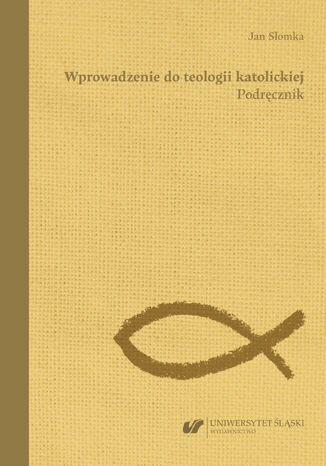 Wprowadzenie do teologii katolickiej. Podrcznik Jan Somka - okadka audiobooks CD