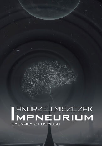Impneurium. Sygnay z kosmosu Andrzej Miszczak - okadka ebooka