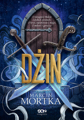 Dżin. Trylogia maltańska. Tom 2 Marcin Mortka Dżin. Trylogia maltańska. Tom 2 Marcin Mortka