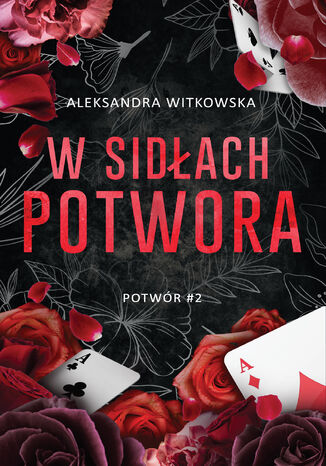 W sidach Potwora (t.2) Aleksandra Witkowska - okadka ebooka