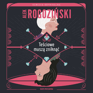 Teciowe musz znikn Alek Rogoziski - okadka audiobooka MP3