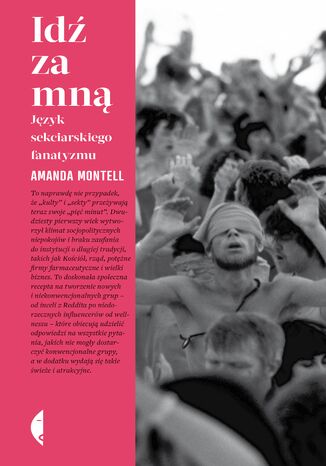 Id za mn. Jzyk sekciarskiego fanatyzmu Amanda Montell - okadka ebooka