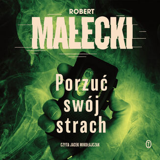 Seria z Markiem Benerem (#2). Porzu swj strach Robert Maecki - okadka audiobooks CD