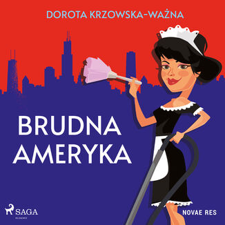 Brudna Ameryka Dorota Krzowska-Wana - okadka ebooka