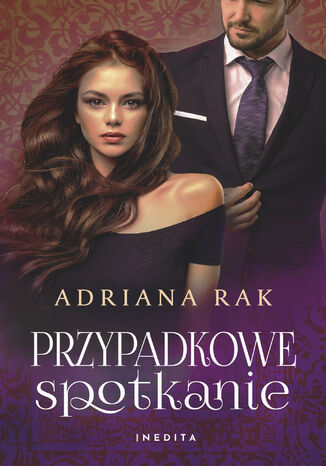 Przypadkowe spotkanie Adriana Rak Przypadkowe spotkanie Adriana Rak