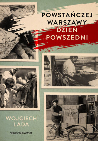 Powstaczej Warszawy dzie powszedni Wojciech Lada - okadka ebooka