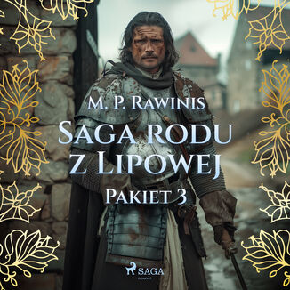 Saga rodu z Lipowej: Pakiet 3 (#3) Marian Piotr Rawinis - okadka audiobooka MP3