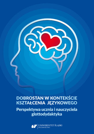 Dobrostan w kontekcie ksztacenia jzykowego. Perspektywa ucznia i nauczyciela glottodydaktyka Danuta Gabry-Barker, Ryszard Kalamarz - okadka ebooka