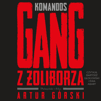 Okładka: Komandos. Gang z Żoliborza