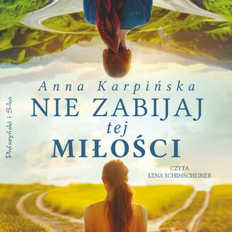 Nie zabijaj tej miłości