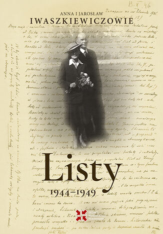 Listy 1944-1949 Anna i Jarosaw Iwaszkiewiczowie - okadka audiobooka MP3