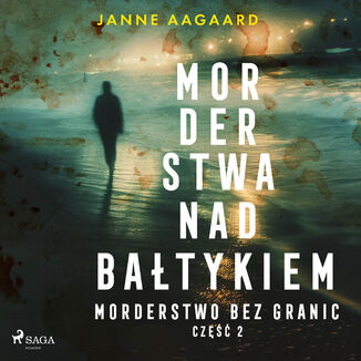 Morderstwa nad Batykiem. Cz 2. Morderstwo bez granic (#2) Janne Aagaard - okadka audiobooka MP3