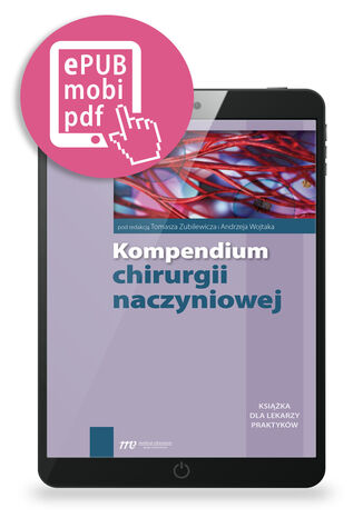 Kompendium chirurgii naczyniowej Tomasz Zubilewicz, Andrzej Wojtak - okadka ebooka