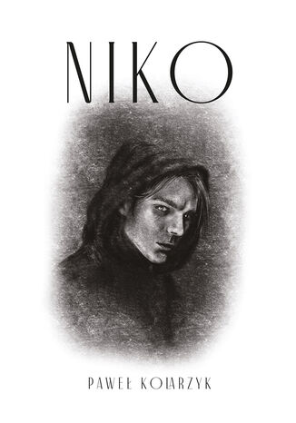 Niko. Tom 1 Paweł Kolarzyk Niko. Tom 1 Paweł Kolarzyk