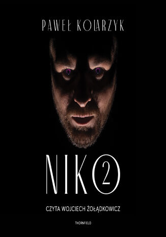 Niko. Tom 2 Paweł Kolarzyk Niko. Tom 2 Paweł Kolarzyk