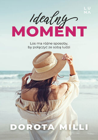 Idealny moment Dorota Milli
