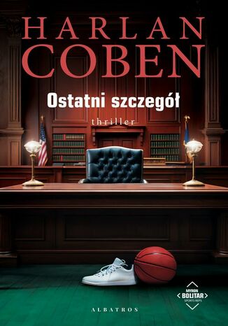 OSTATNI SZCZEGÓŁ. Myron Bolitarół Harlan Coben