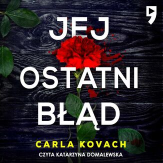 Jej ostatni bd. Tom 6 Carla Kovach - okadka audiobooka MP3