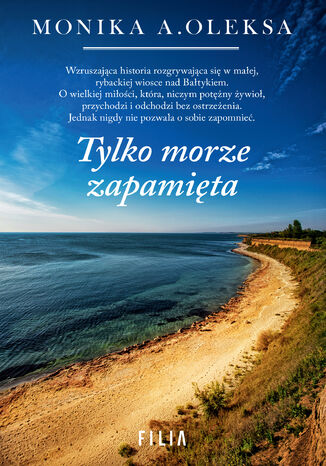 Tylko morze zapamięta Monika Oleksa