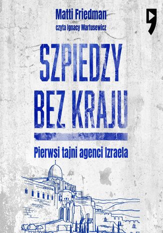 Szpiedzy bez kraju Matti Friedman - okadka ebooka