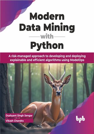 Modern Data Mining with Python Dushyant Singh Sengar, Vikash Chandra - okadka ebooka