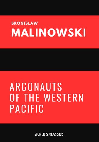 Argonauts of the Western Pacific Bronisaw Malinowski - okadka ebooka