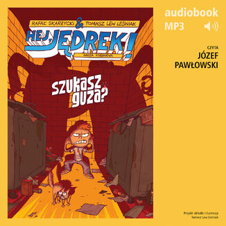 Hej, Jdrek! 5. Szukasz guza? Rafa Skarycki - okadka audiobooks CD