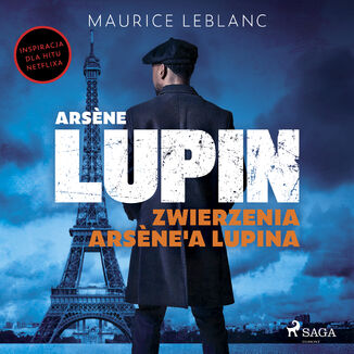 Arsene Lupin. Zwierzenia Arsene'a Lupina Maurice Leblanc - okadka audiobooka MP3