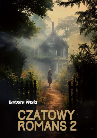 Czatowy romans 2 Barbara Woda - okadka ebooka