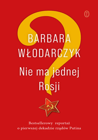 Nie ma jednej Rosji Barbara Włodarczyk - okładka książki