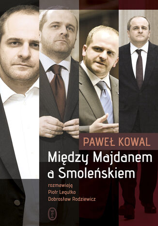 Midzy Majdanem a Smoleskiem Pawe Kowal - okadka audiobooka MP3