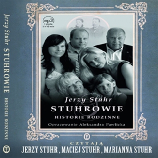 Stuhrowie. Historie rodzinne Jerzy Stuhr - okadka audiobooka MP3