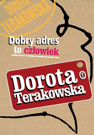 Dobry adres to czowiek Dorota Terakowska - okadka ebooka