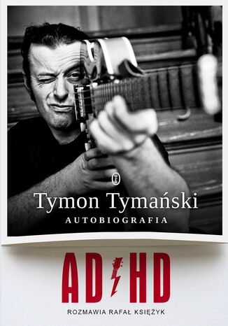 ADHD. Autobiografia Tymon Tymaski, Rafa Ksiyk - okadka ebooka