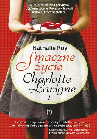 Okładka: Smaczne życie Charlotte Lavigne. Tom 1. Pieprz kajeński i pouding chômeur