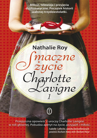 Smaczne ycie Charlotte Lavigne. Tom 1. Pieprz kajeski i pouding chmeur Nathalie Roy - okadka audiobooks CD