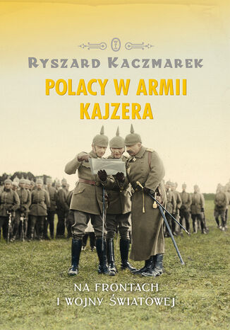 Polacy w armii kajzera Ryszard Kaczmarek - okadka audiobooks CD