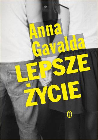 Lepsze ycie Anna Gavalda - okadka audiobooks CD