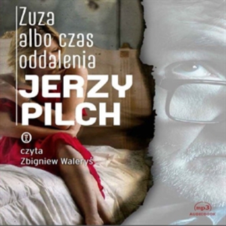 Zuza albo czas oddalenia Jerzy Pilch - okadka audiobooka MP3