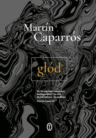 Głód Martín Caparrós - okładka książki