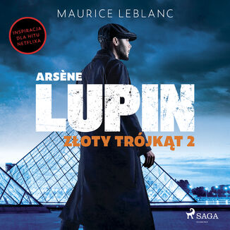 Arsene Lupin. Zoty trjkt. Tom II Maurice Leblanc - okadka audiobooka MP3