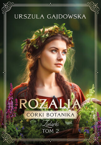 CRKI BOTANIKA. ZIELARKI. ROZALIA TOM 2 Urszula Gajdowska - okadka audiobooks CD