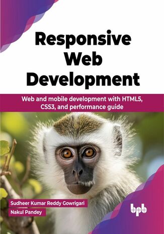 Responsive Web Development Sudheer Kumar Reddy Gowrigari, Nakul Pandey - okadka ebooka