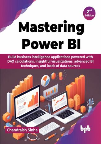 Mastering Power BI - 2nd Edition Chandraish Sinha - okadka ebooka