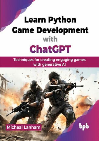 Okładka: Learn Python Game Development with ChatGPT
